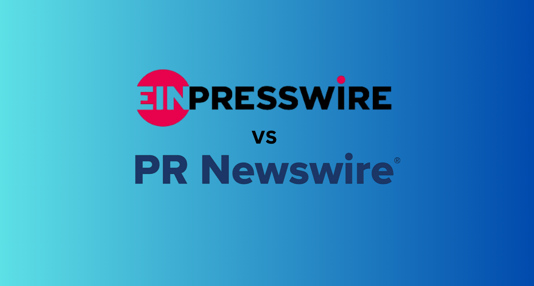 EIN Presswire vs PR Newswire 2026 | Which PR Distribution Service Is Right for You? 